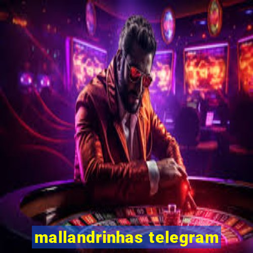 mallandrinhas telegram